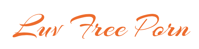 Home - LuvFreePorn.com